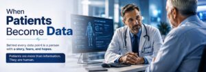 When Patients Become Data